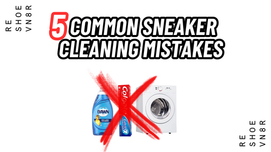 5 Common Mistakes When Cleaning Sneakers